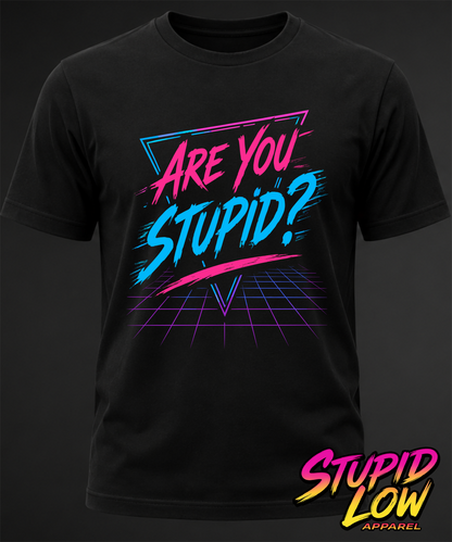 Stupid Low "Are You Stupid? Tee